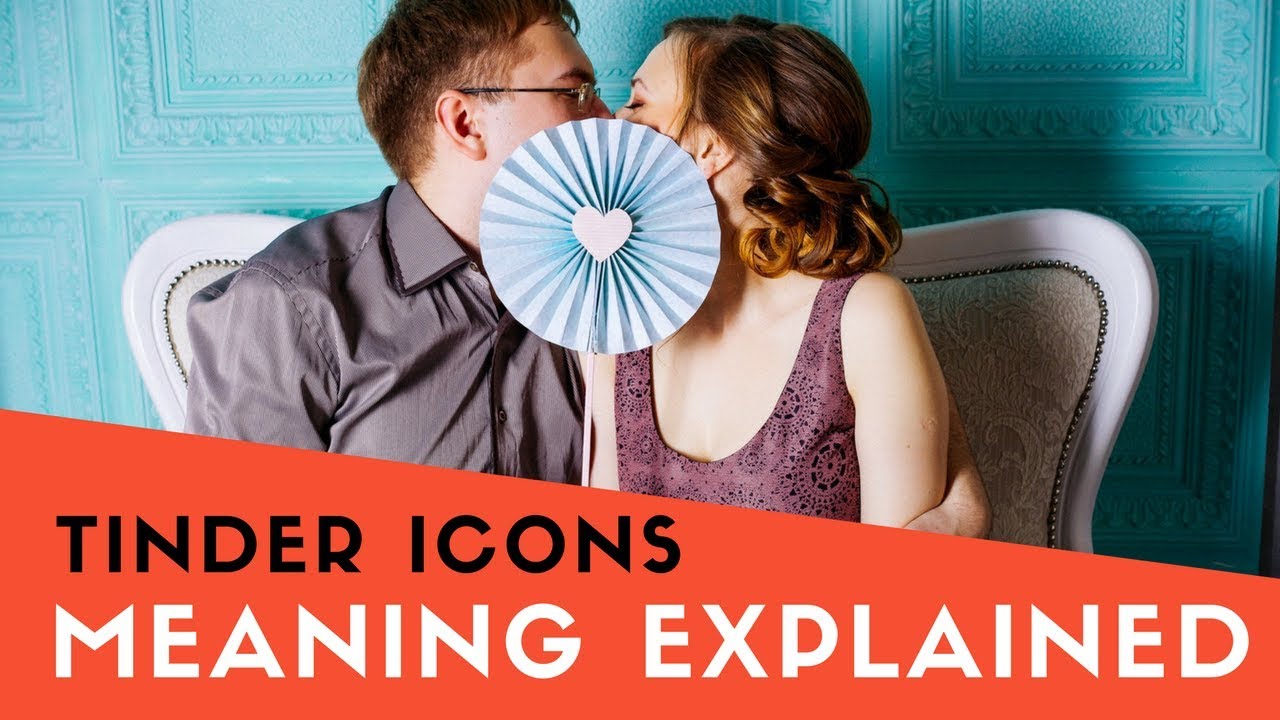 1280x720 Each Tinder Icons Meaning Explained Pictorial Expert Guide