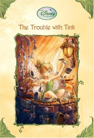 318x468 The Trouble With Tink