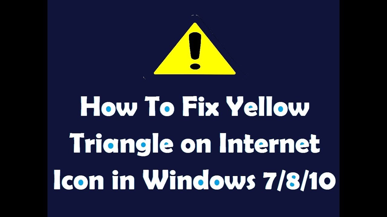 1280x720 How To Fix Yellow Triangle On Internet Icon In Windows