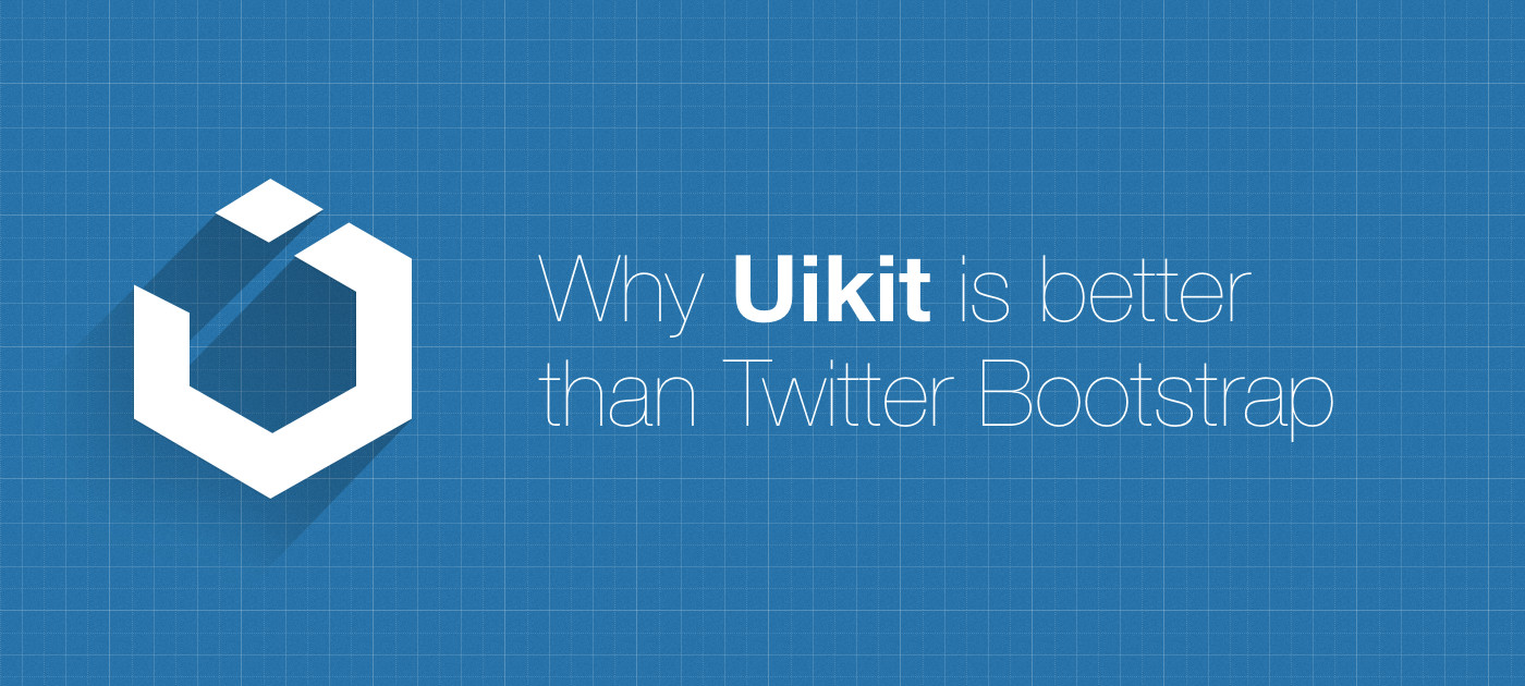 1400x630 Why Uikit Is Better Than Twitter Bootstrap Eugene Sivokon
