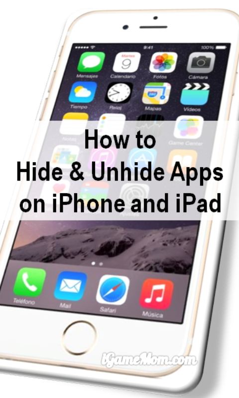 How To Hide Unhide An App Icon On Ipad And Iphone 480x798 How To Hide Unhide An App Icon On Ipad And Iphone