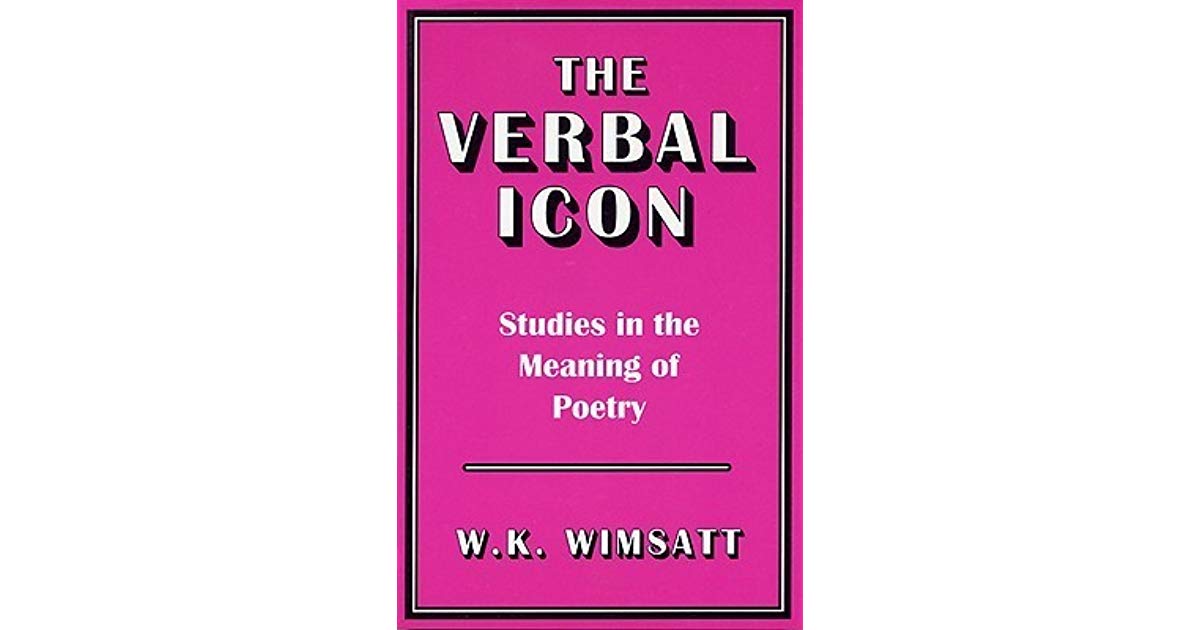1200x630 The Verbal Icon Studies In The Meaning Of Poetry