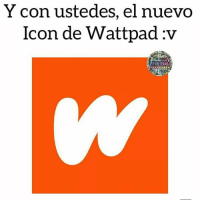Y Con Ustedes El Nuevo Icon De Wattpadv No Tiene Nada Que Ver Con 200x202 Y Con Ustedes El Nuevo Icon De Wattpadv No Tiene Nada Que Ver Con