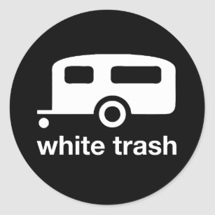 307x307 White Trash Stickers Zazzle Ca