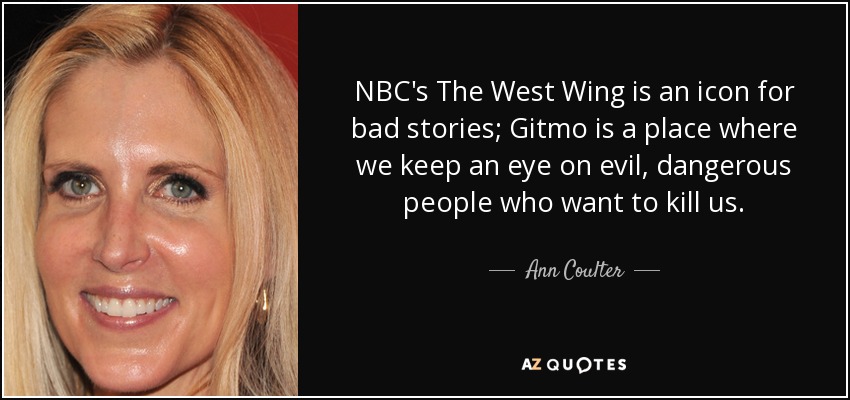 850x400 Ann Coulter Quote Nbc's The West Wing Is An Icon For Bad Stories