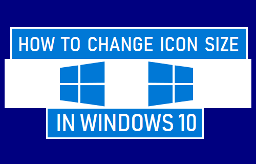 500x320 How To Change Icon Size In Windows