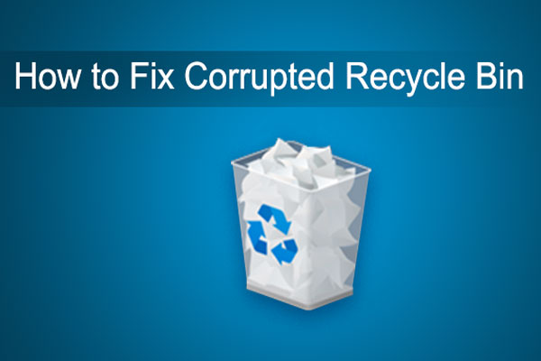600x400 Recycle Bin Corrupted In Windows Recover Data Fix It!