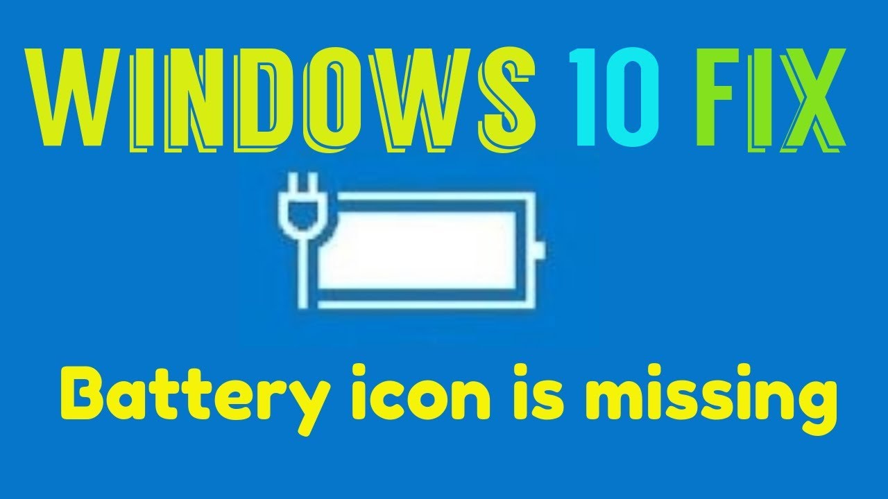Fix Missing Battery Icon In Windows 1280x720 Fix Missing Battery Icon In Windows