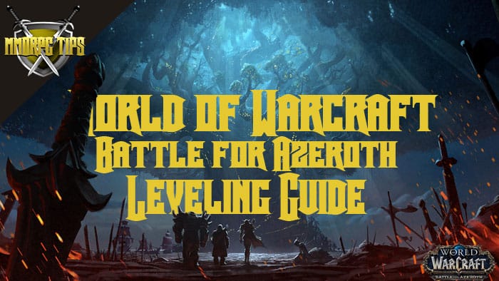 700x394 Wow Leveling Guide For Bfa Patch