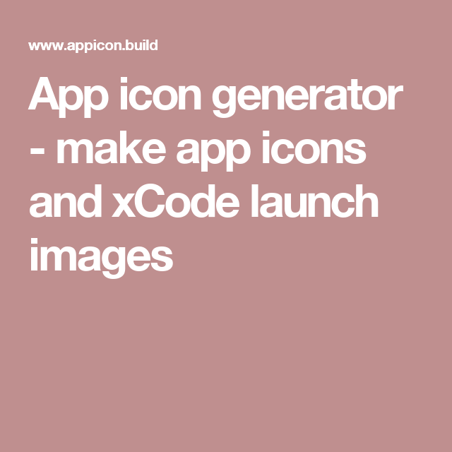 Xcode App Icon Generator at Collection of Xcode App