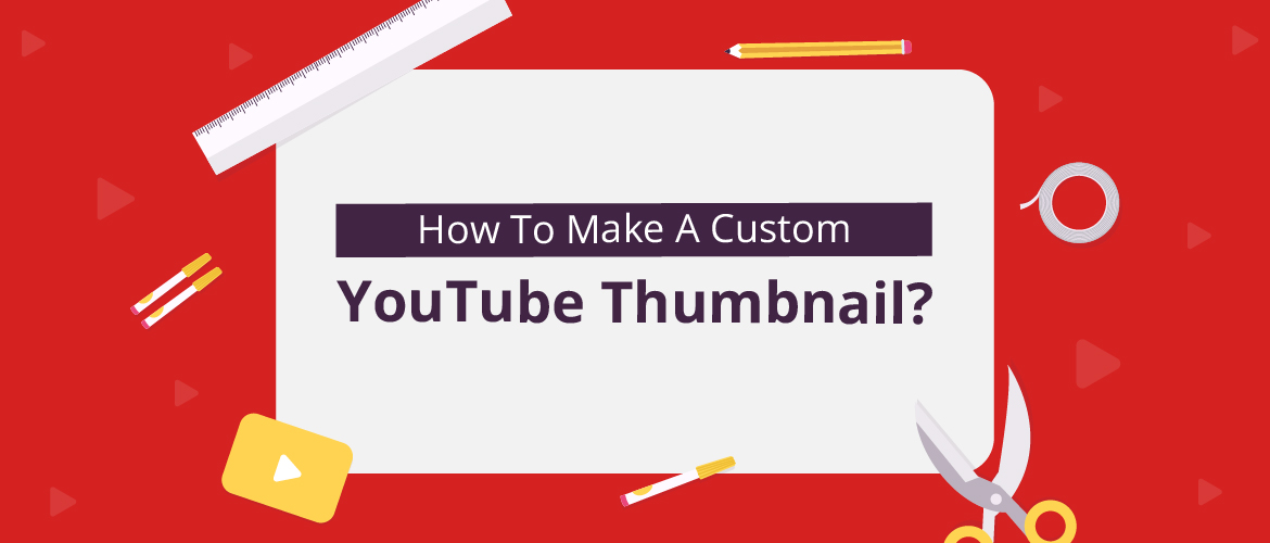 1170x500 How To Make A Smashing Youtube Thumbnail In Mins!