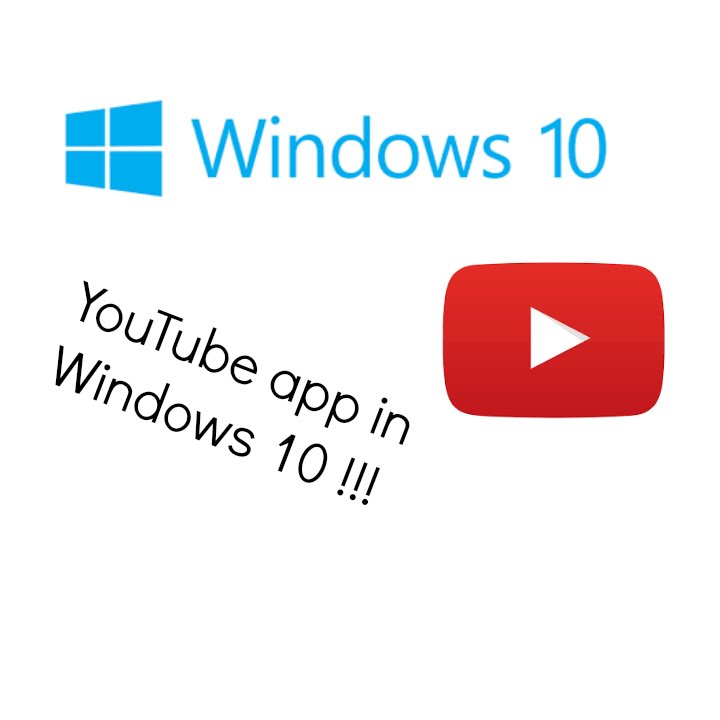 720x720 How To Get The Youtube App In Windows