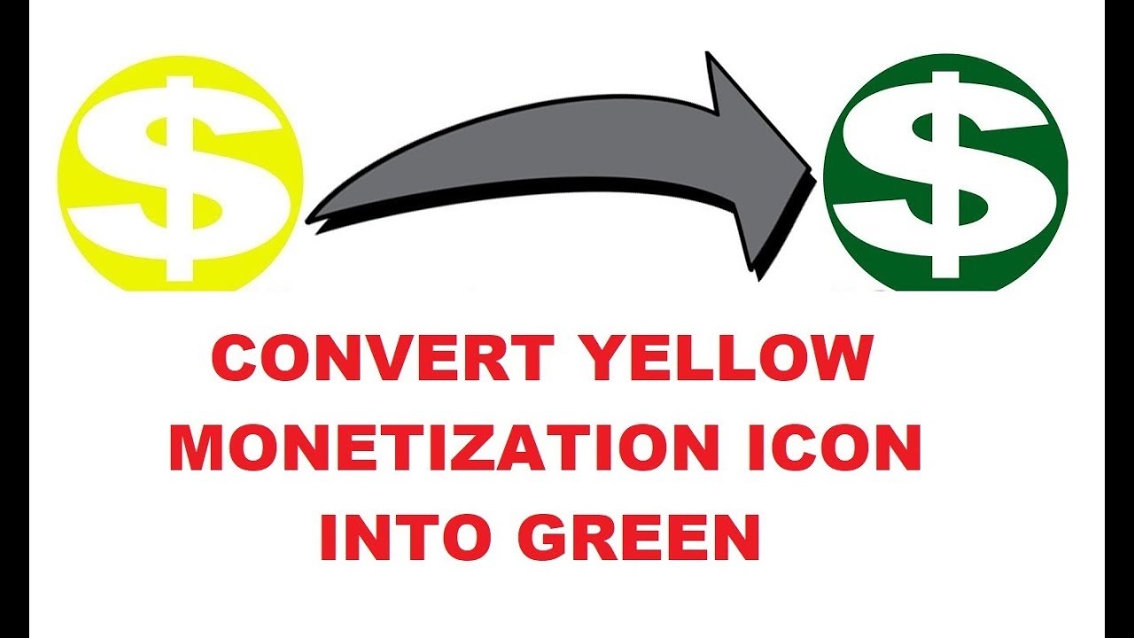 1280x720 How To Convert Yellow Monetization Icon Into Green Icon On Youtube
