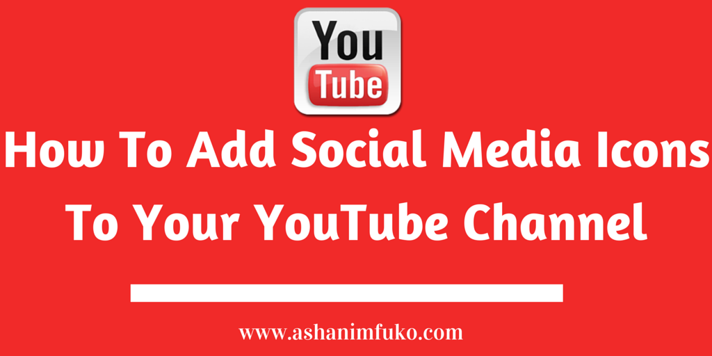 1024x512 How To Add Social Media Icons To Your Youtube Channel