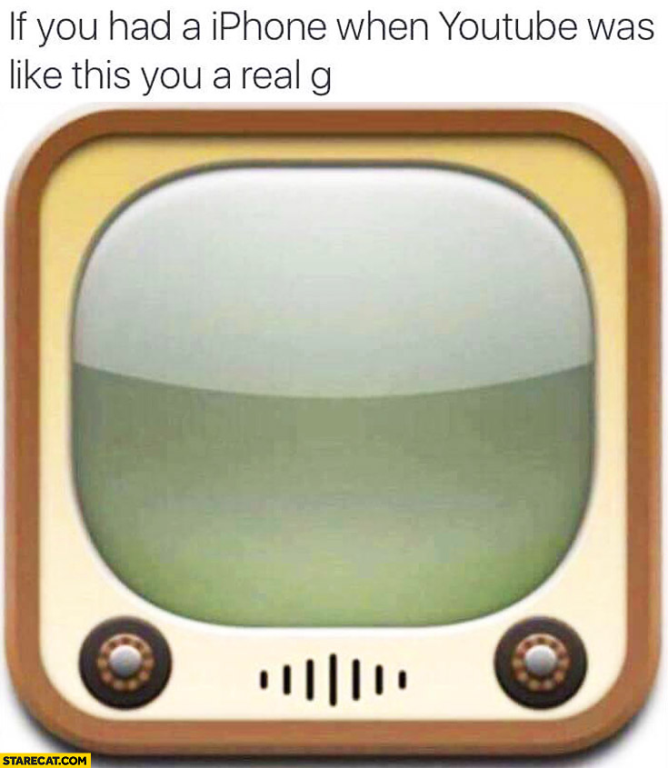 735x845 If You Had An Iphone When Youtube Was Like This You're A Real G